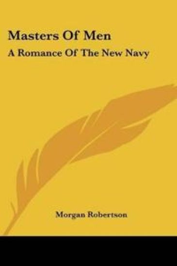 MASTERS OF MEN: A ROMANCE OF THE NEW NAV
