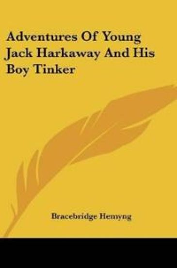 ADVENTURES OF YOUNG JACK HARKAWAY AND HI