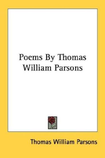 Poems By Thomas William Parsons
