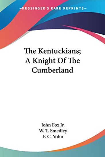 The Kentuckians, A Knight Of The Cumberland