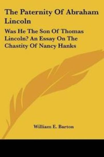 The Paternity Of Abraham Lincoln