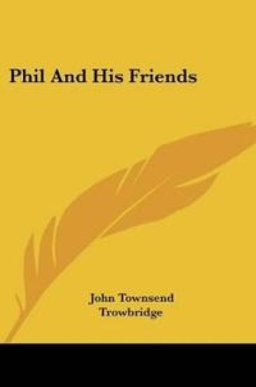 Phil And His Friends