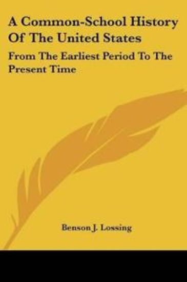A Common-School History Of The United States