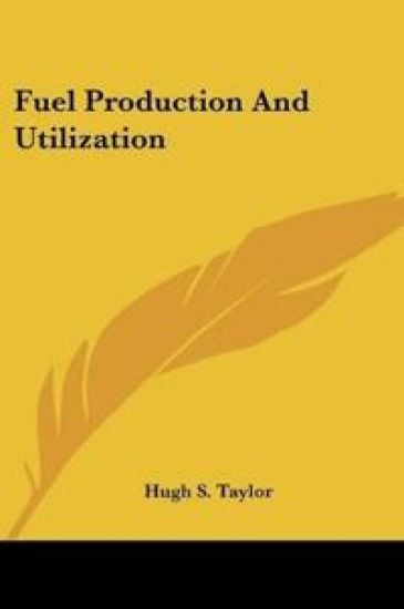 Fuel Production And Utilization