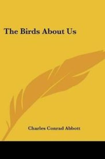 The Birds About Us