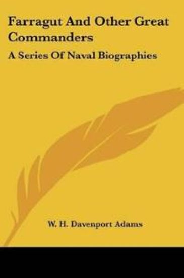 Farragut And Other Great Commanders