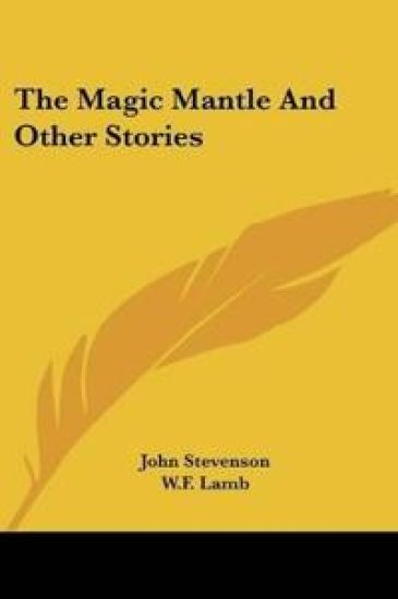 The Magic Mantle And Other Stories