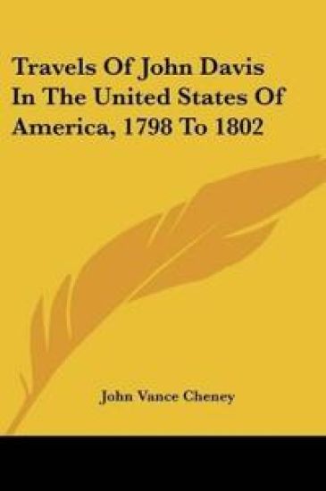 Travels Of John Davis In The United States Of America, 1798 To 1802