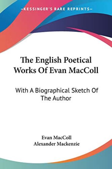 The English Poetical Works Of Evan MacColl