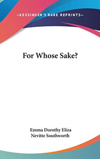 For Whose Sake?