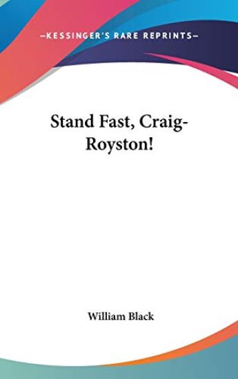 Stand Fast, Craig-Royston!