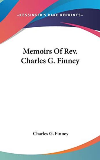 MEMOIRS OF REV. CHARLES G. FINNEY