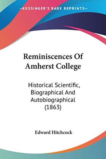 Reminiscences Of Amherst College
