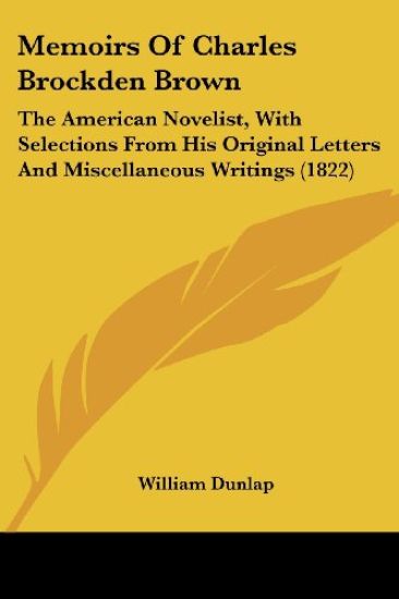 Memoirs Of Charles Brockden Brown