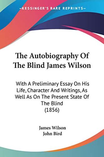 The Autobiography Of The Blind James Wilson – James Wilson, kirjan kansikuva