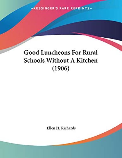 Good Luncheons For Rural Schools Without A Kitchen