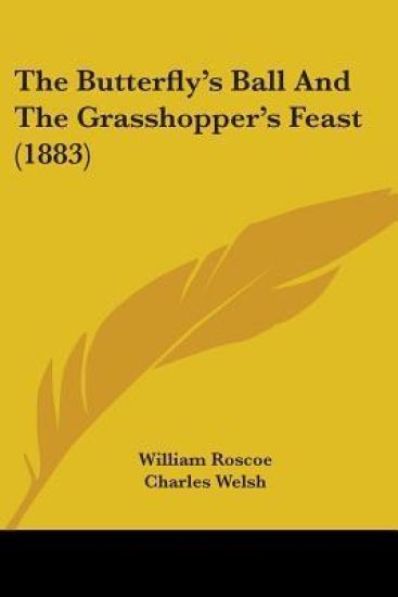 The Butterfly's Ball And The Grasshopper's Feast