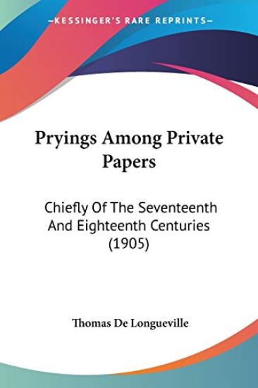 Pryings Among Private Papers
