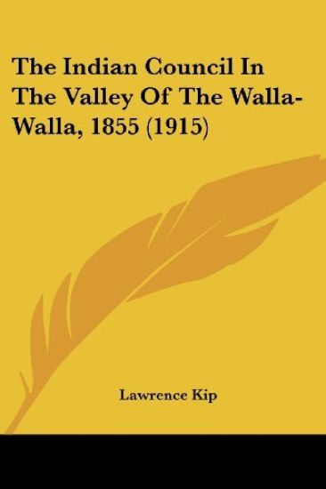 The Indian Council In The Valley Of The Walla-Walla, 1855
