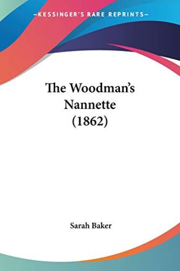 The Woodman's Nannette