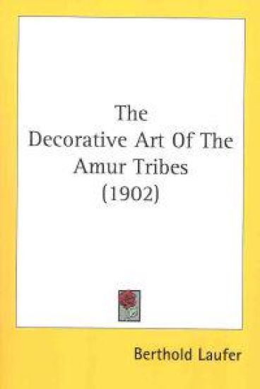 The Decorative Art Of The Amur Tribes