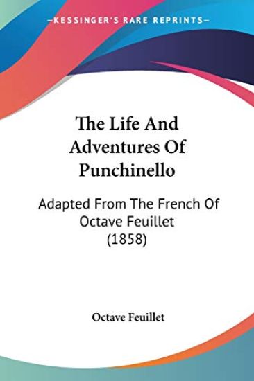 The Life And Adventures Of Punchinello – Octave Feuillet, kirjan kansikuva