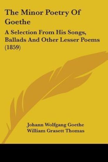 The Minor Poetry Of Goethe