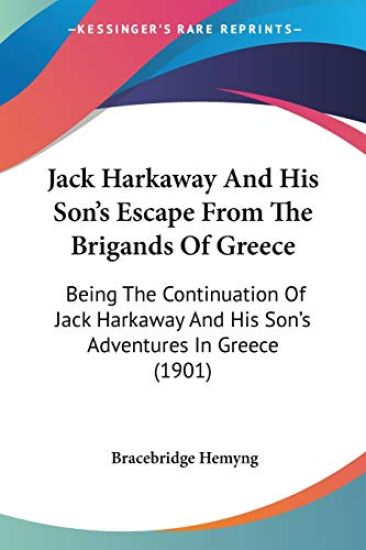 Jack Harkaway And His Son's Escape From The Brigands Of Greece