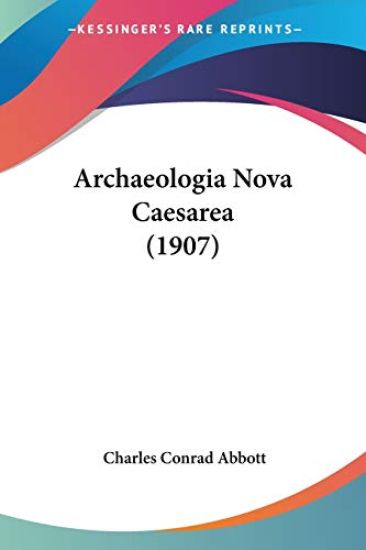 Archaeologia Nova Caesarea 1907