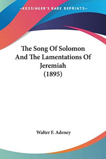 The Song Of Solomon And The Lamentations Of Jeremiah