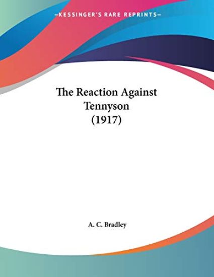 The Reaction Against Tennyson