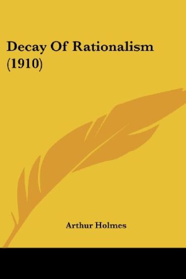 Decay Of Rationalism 1910