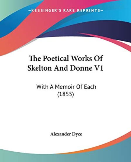 The Poetical Works Of Skelton And Donne