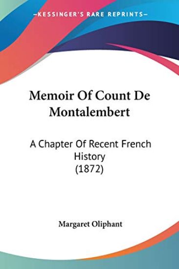 Memoir Of Count De Montalembert