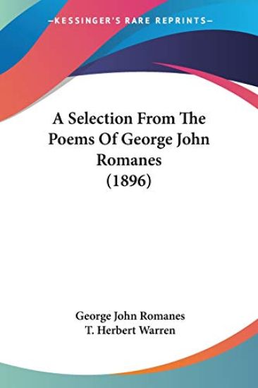 A Selection From The Poems Of George John Romanes