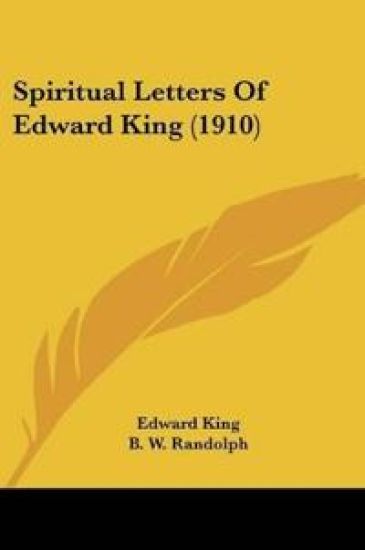 Spiritual Letters Of Edward King