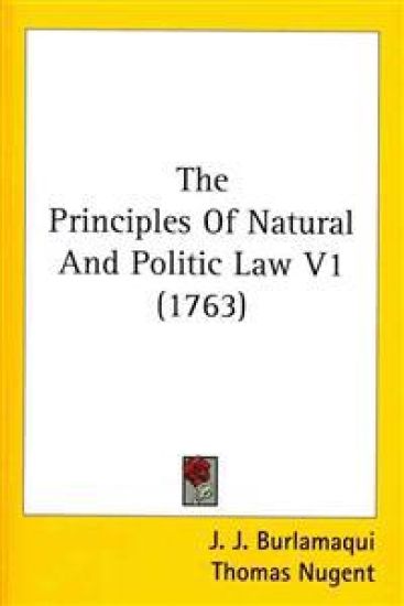 The Principles Of Natural And Politic Law