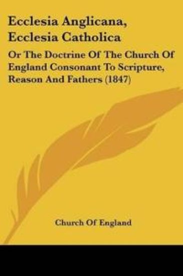 Ecclesia Anglicana, Ecclesia Catholica