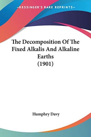 The Decomposition Of The Fixed Alkalis And Alkaline Earths