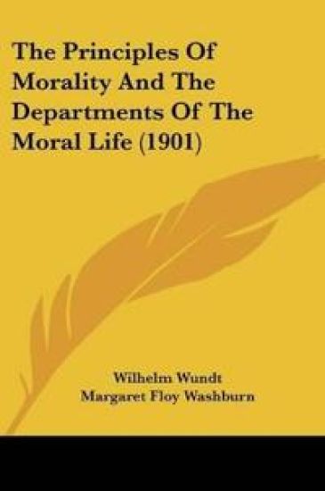 The Principles Of Morality And The Departments Of The Moral Life