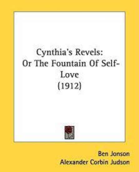 Cynthia's Revels Or The Fountain Of Self-Love