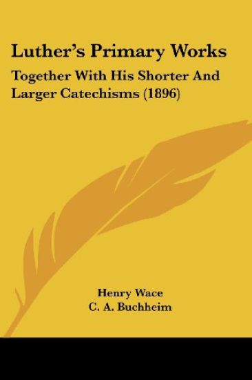 Luther's Primary Works