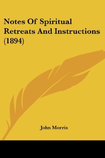 Notes Of Spiritual Retreats And Instructions