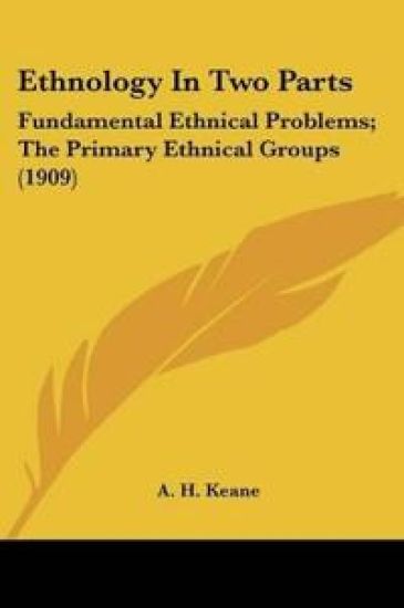 Ethnology In Two Parts