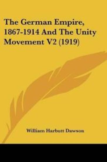 The German Empire, 1867-1914 And The Unity Movement