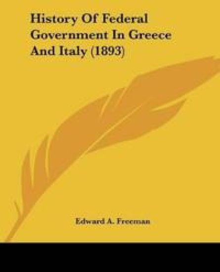 History Of Federal Government In Greece And Italy