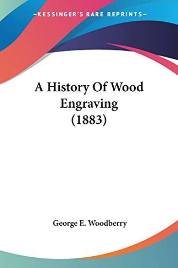 A History Of Wood Engraving
