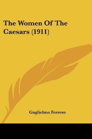 The Women Of The Caesars