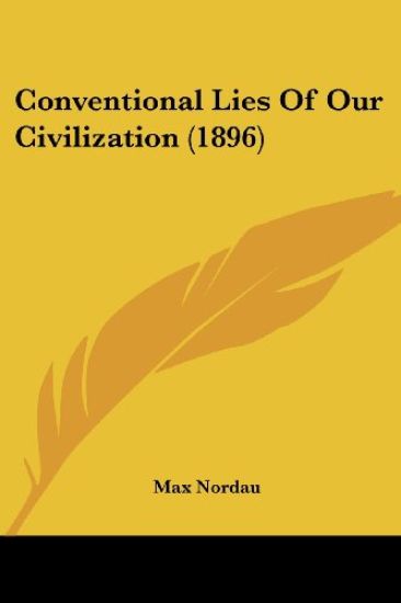 Conventional Lies Of Our Civilization