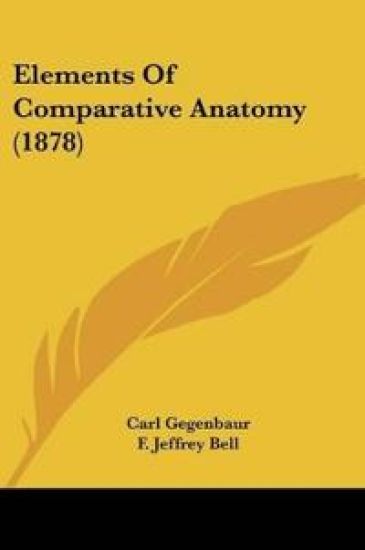 Elements Of Comparative Anatomy